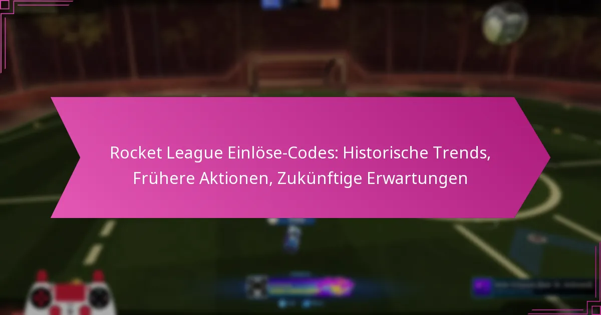 Read more about the article Rocket League Einlöse-Codes: Historische Trends, Frühere Aktionen, Zukünftige Erwartungen