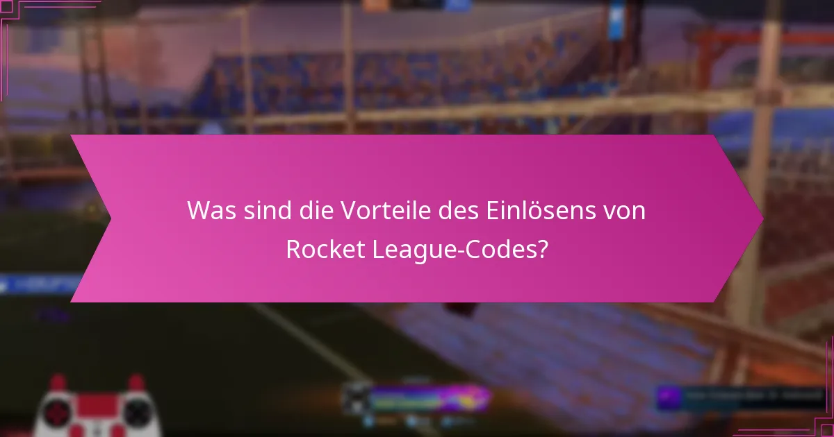 Was sind häufige Probleme beim Einlösen von Rocket League-Codes?