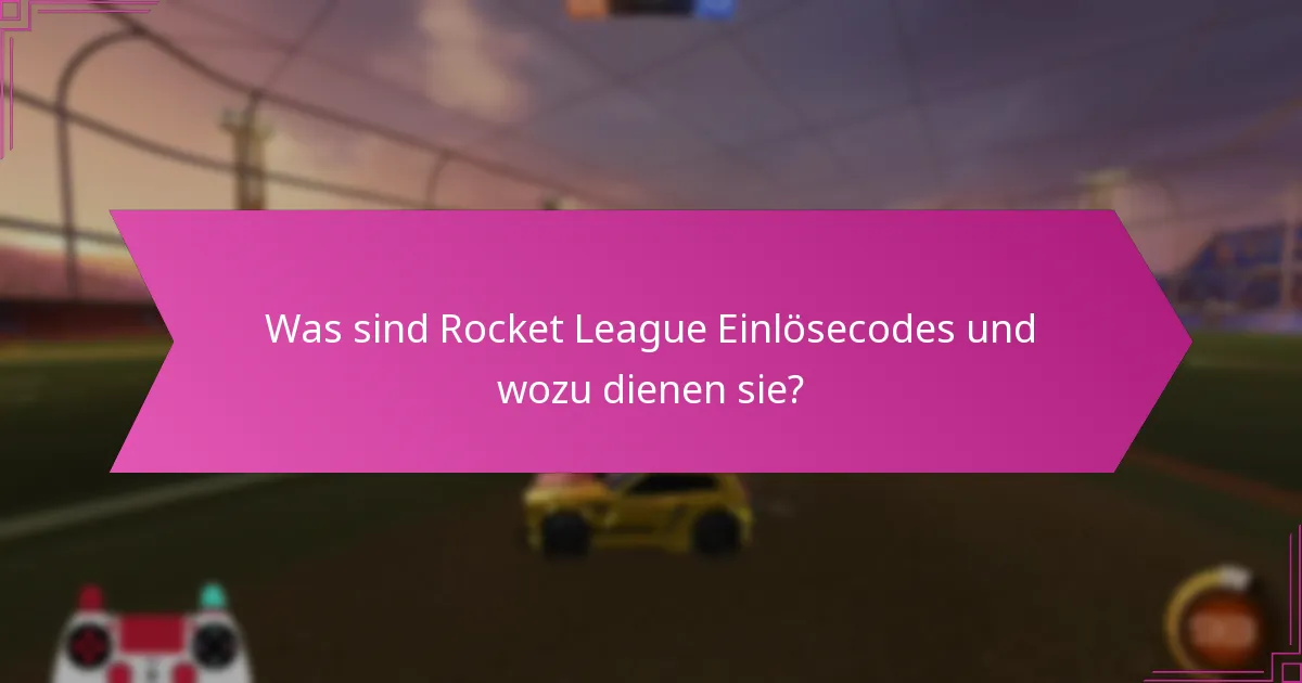 Wie finde ich Rocket League Einlösecodes?
