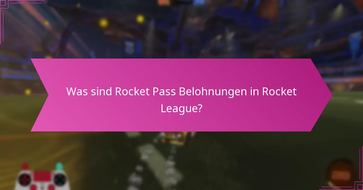 Wie beeinflussen saisonale Events die Rocket Pass-Belohnungen?