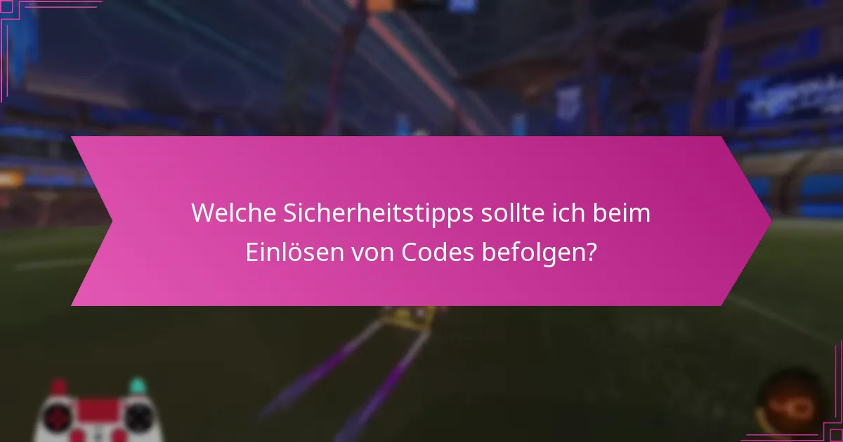 Welche Plattformen sind sicher für den Erhalt von Rocket League Codes?