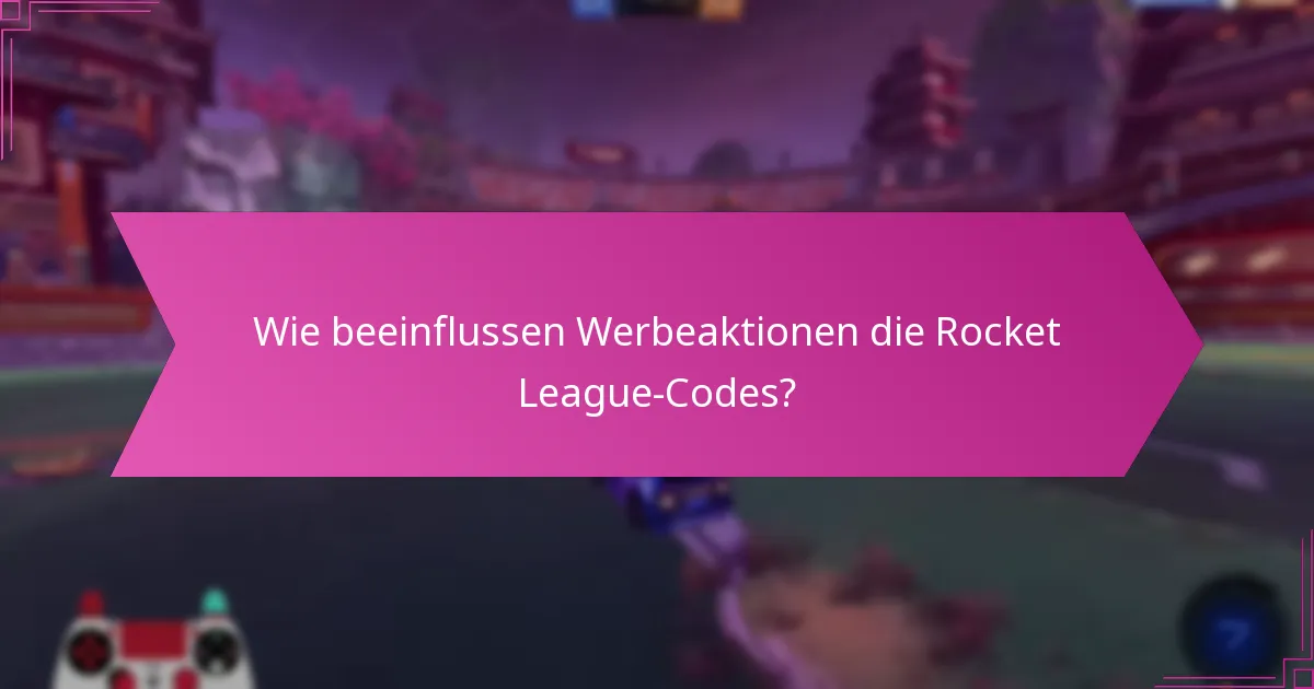 Was sind die Vorteile des Einlösens von Rocket League-Codes?
