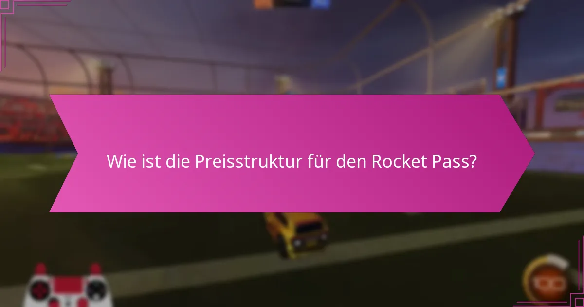 Wie ist die Preisstruktur für den Rocket Pass?
